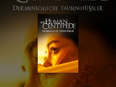 The Human Centipede - Der menschliche Tausendfüßler