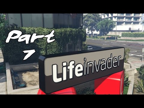 Grand Theft Auto 5 Gameplay Walkthrough Part 7 - LIFEinvader (PS4)