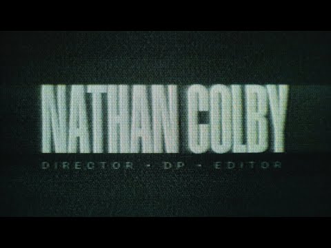 Nathan Colby — Directors Reel 2025
