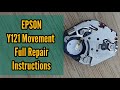 How To Repair Epson Y121 Caliber Watch Movement Watch Repair Channel
