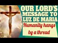 Our Lord's Message to Luz de Maria for October 6, 2024