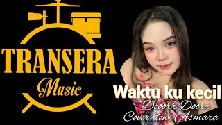 Download lagu Waktu Ku Kecil (Tembak Tembak Dor _  Dewi Asmara  (Cover)   TRANSERA BAND mp3