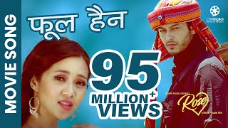 PHOOL HOINA - "ROSE" Movie Song || Pradeep Khadka, Miruna Magar || Pratap Das, Prabhisha