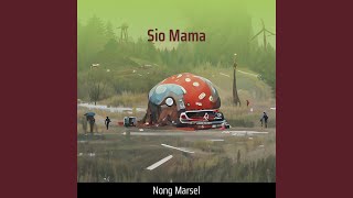 Download lagu Sio Mama mp3