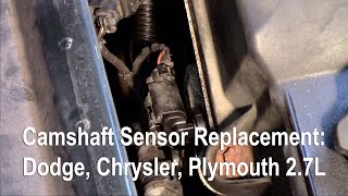 Camshaft Sensor Replacement: Dodge, Chrysler, Plymouth 2.7L