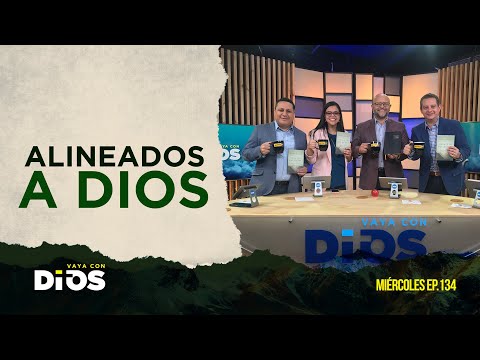 VayaConDios Ep.134 - Alineados a Dios