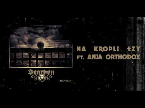 BEUTHEN ft. ANJA ORTHODOX "Na kropli łzy"
