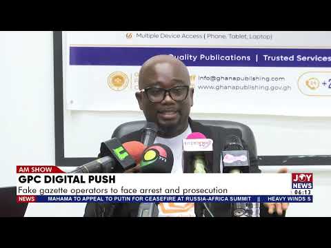 GPC Digital Push: Fake gazette operators to face arrest and prosecution