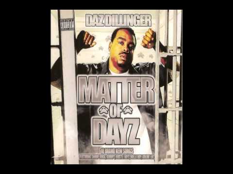 08.Daz Dillinger - Pussy Azz Nigga.wmv