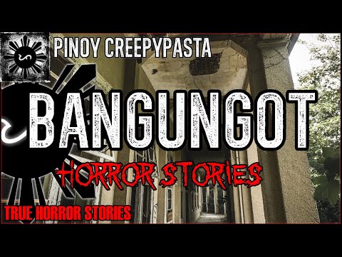 Bangungot Horror Stories  | True Horror Stories | Pinoy Creepypasta