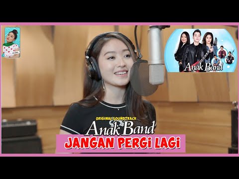 NATASHA WILONA - JANGAN PERGI LAGI | ANAK BAND