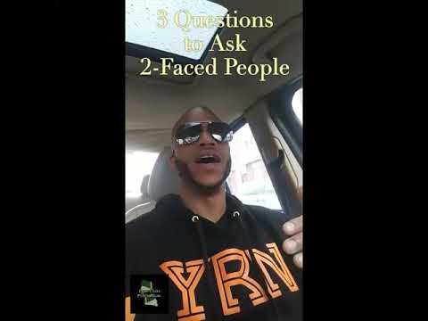 Three Questions to Ask "Two-Faced" People