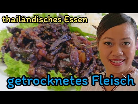 Getrocknetes FLEISCH​ nach Thai Art เนื้อแดดเดียว asiatisch Kochen Beef Jerky Biltong