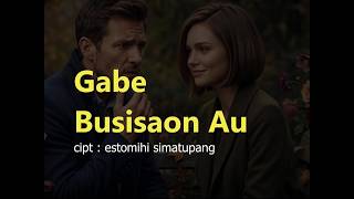 Download lagu Gabe Busisaon Au (Aku Jadi Cemas) Lagu Batak Terbaru 2026 mp3