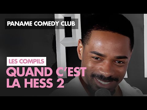 Paname Comedy Club - Quand c'est la hess