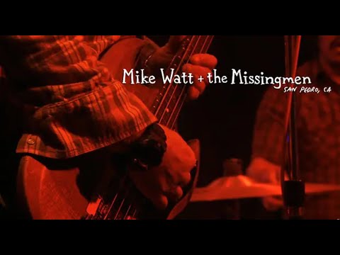 Mike Watt & The Missingmen