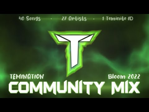 TEMINATION Community Mix  |  Bloom Vol. 1