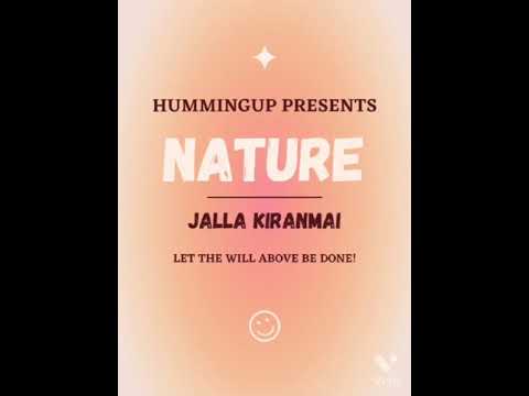 Nature | Jalla Kiranmai | Abhivyakti | HummingUp!!..