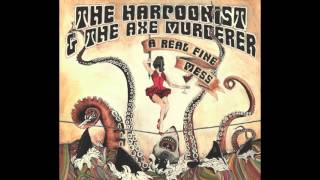 The Harpoonist & The Axe Murderer - Black and Blue (Official Audio)