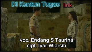 Download lagu Endang S Taurina - Di Kantun Tugas || lirik mp3 Download lagu Endang S Taurina - Di Kantun Tugas || lirik mp3