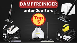 Die 5 besten Dampfreiniger unter 200 Euro