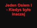 Jeden Osiem l-kiedys bylo inaczej 
