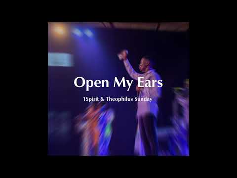 Open My Ears