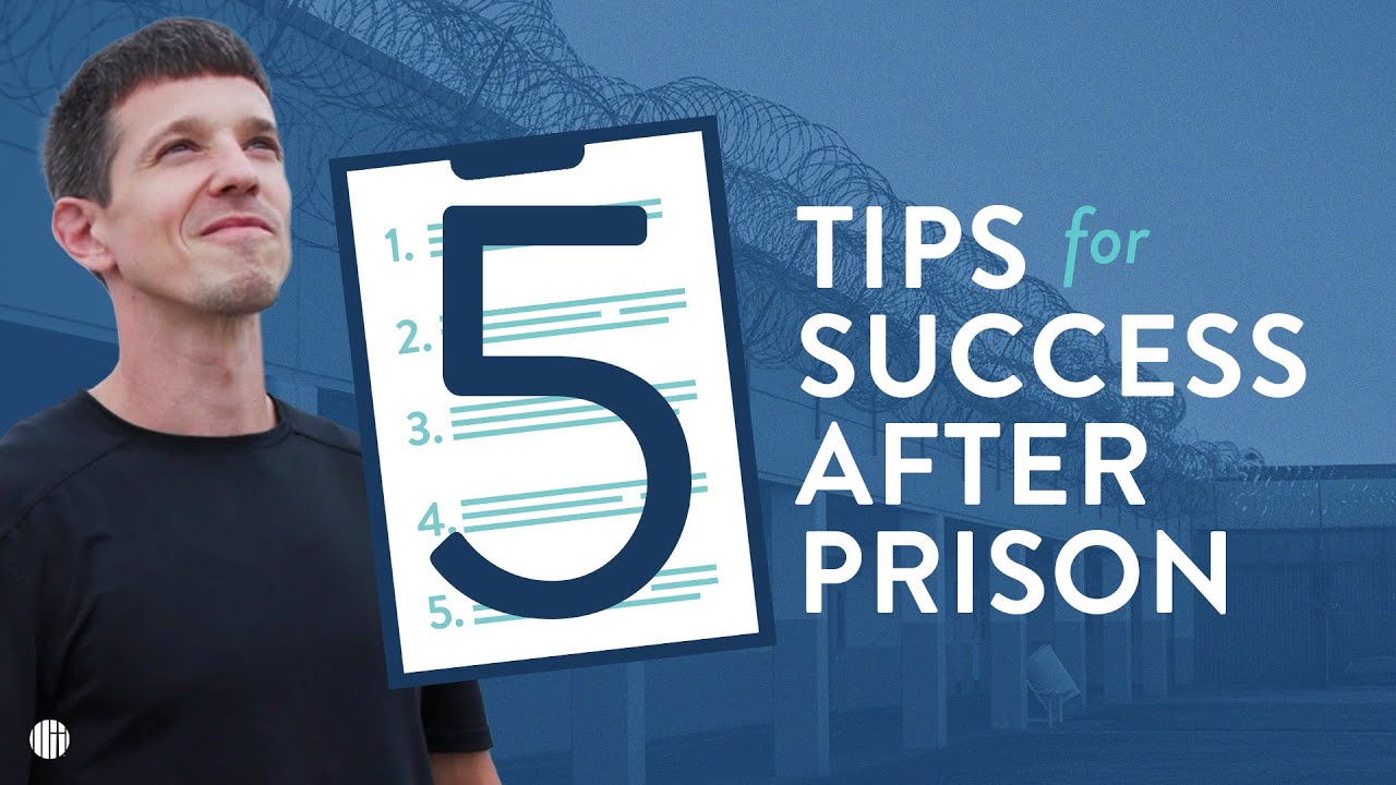 Success after Prison - 5 Tips