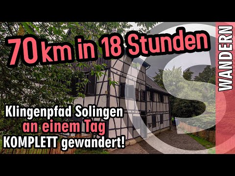 70km Klingenpfad komplett in 18 Stunden gewandert | Klingenpfad-Marsch 2023 Solingen wandern