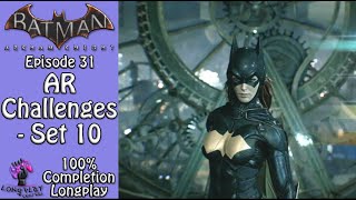 Batman Arkham Knight: AR Challenges - Set 10 (Ep. 31)
