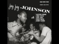JJ Johnson & Clifford Brown - 1953 - Sextet - 06 Get Happy
