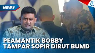 Alasan Bobby Nasution Tampar Sopir Dirut BUMD, Emosi Terpancing gegara Ini