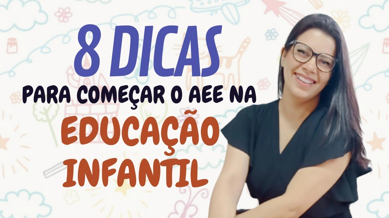 8 dicas para começar o AEE na Educação Infantil | Jéssica Emerick