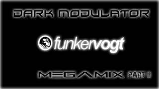 Funker Vogt megamix part II From DJ DARK MODULATOR