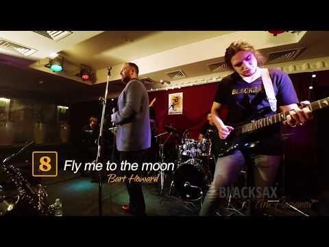 Tim Hazanov & Blacksax band "Fly me to the moon" Live.