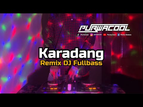 DJ Karadang Yan Srikandi Remix DJ Fullbass 2025