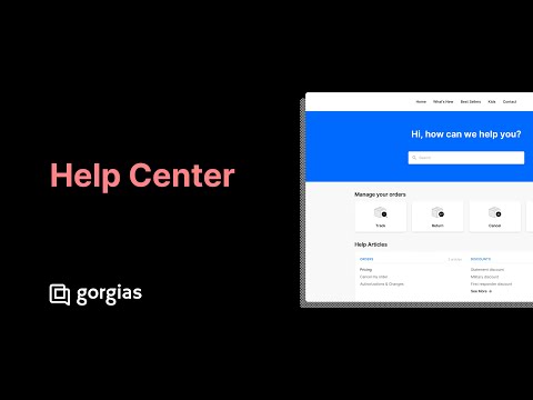 Gorgias 101 Help Center