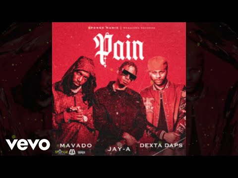 Jay-A, Mavado, Dexta Daps - Pain | Official Audio