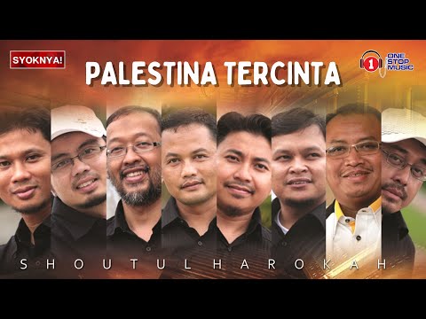 Palestina Tercinta - Shoutul Harokah (Lirik Video)