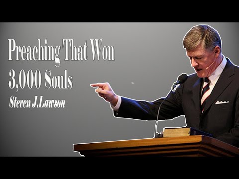 Dr. Steven Lawson 2021 - Preaching That Won 3,000 Souls