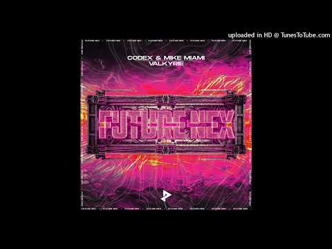 Codex (SE) & Mike Miami - Valkyrie (Extended Mix)