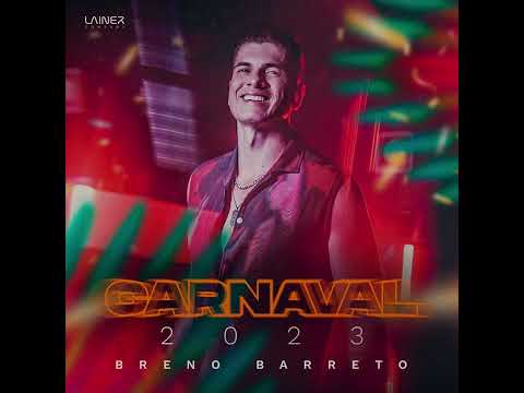BRENO BARRETO - CARNAVAL 2023 SET MIX