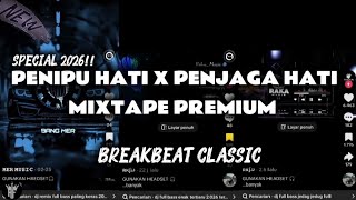 Download lagu DJ PENIPU HATI X PENJAGA HATI SPECIAL BREAKBEAT CLASSIC TERBARU FULL BASS ‼️ mp3