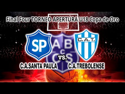 230701 C.A.Santa Paula vs C.A.Trebolense Final Four TORNEO APERTURA U18 ACBOS Copa de Oro