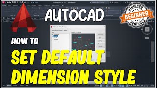AutoCAD How To Set Default Dimension Style