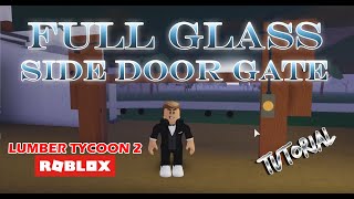 Full Glass Side Door Gate - ROBLOX | Lumber Tycoon 2