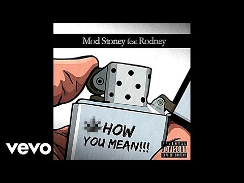 Mod Stoney - How You Mean (Audio) ft. Rodney