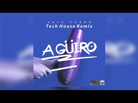 A' Güiro - Rafa Pabön ( Tech-House Remix )