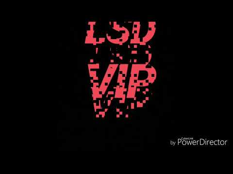 ASH X NICK WILLIAM LSD V¡P