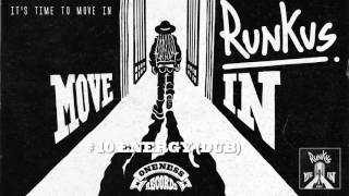 Runkus | Energy (Dub) | Move In